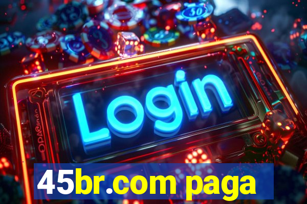 45br.com paga